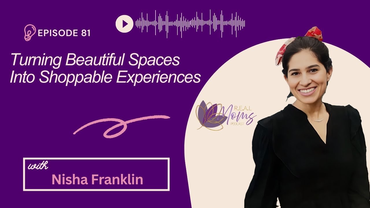 Podcast Spotlight: Real Moms with Nisha Franklin - From Where Finds