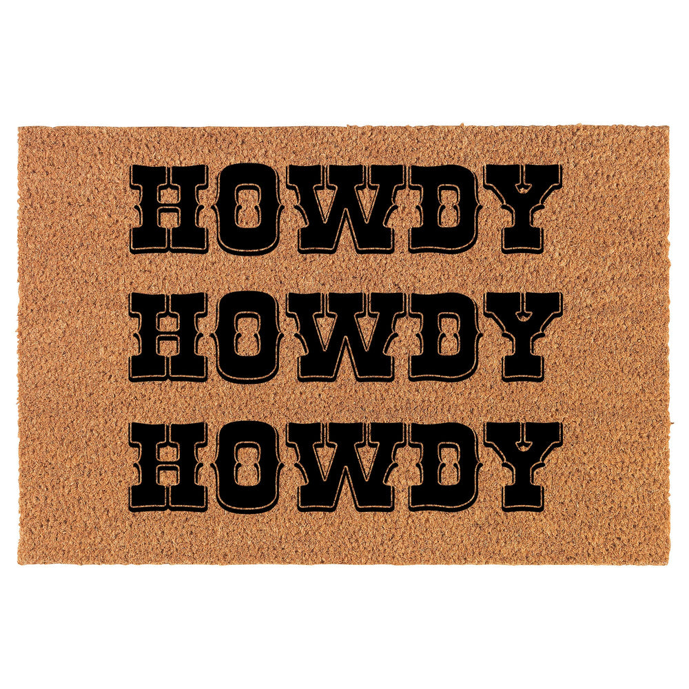 Howdy Howdy Howdy Doormat (24" x 16") - From Where - 
