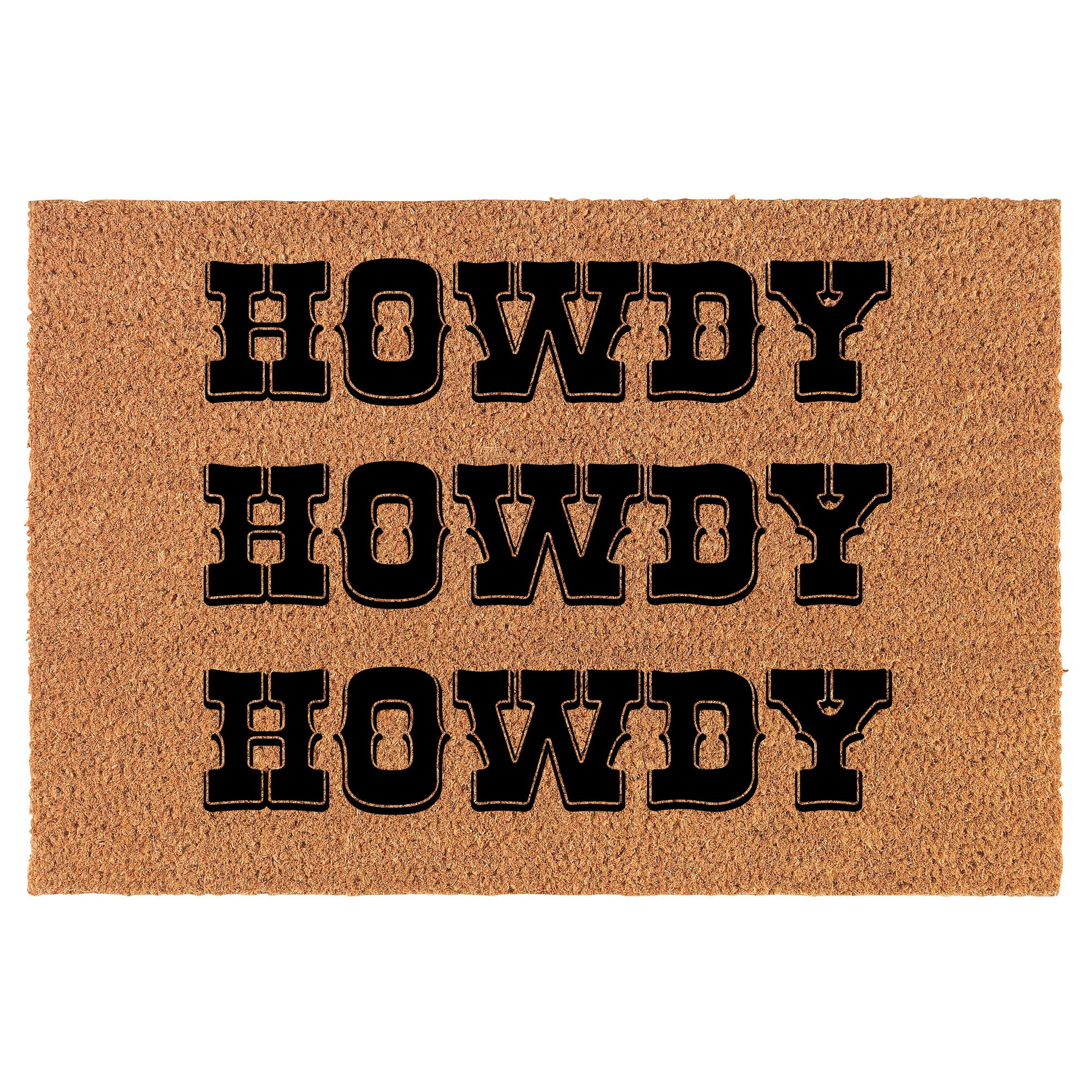 Howdy Howdy Howdy Doormat (24" x 16") - From Where - 