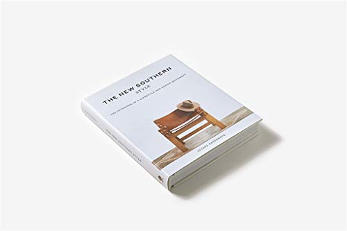 The New Southern Style: The Interiors of a Lifestyle and Design Movement - From Where - 